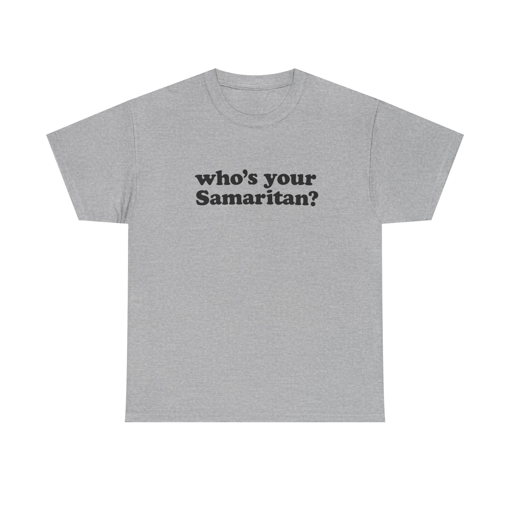 Who’s your Samaritan?