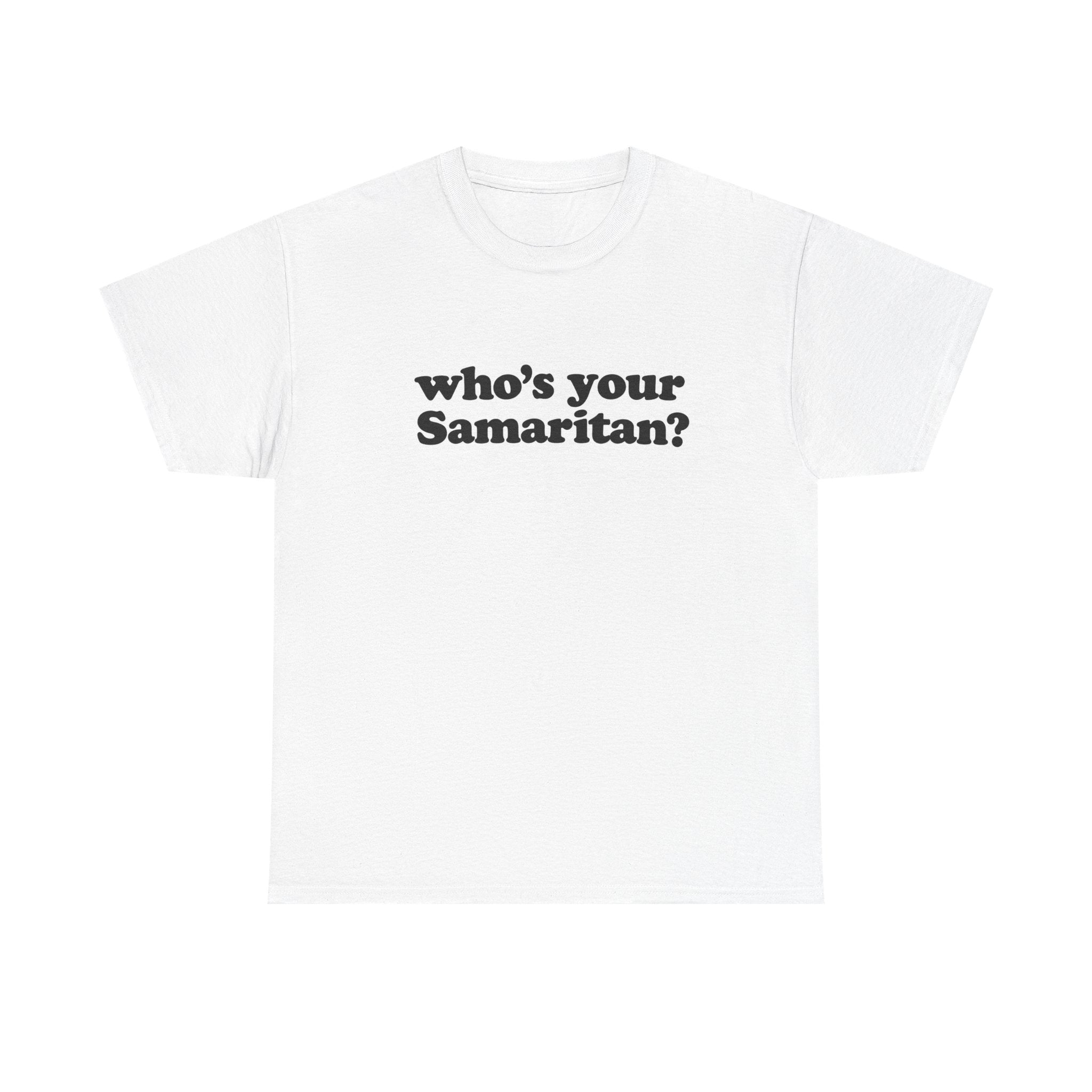 Who’s your Samaritan?