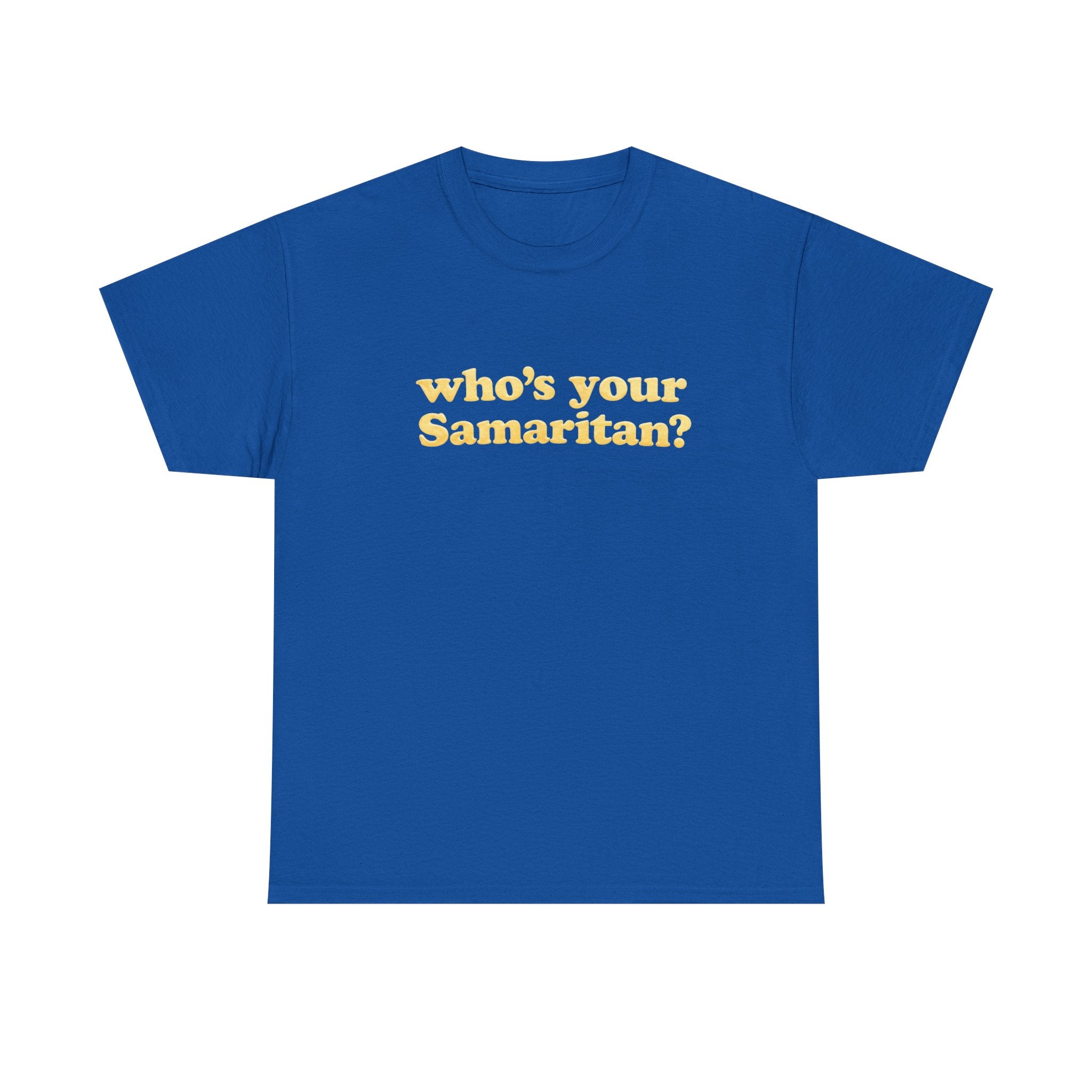 Who’s your Samaritan?