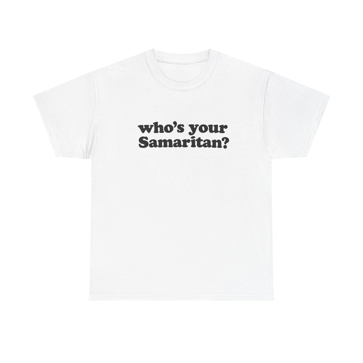Who’s your Samaritan?